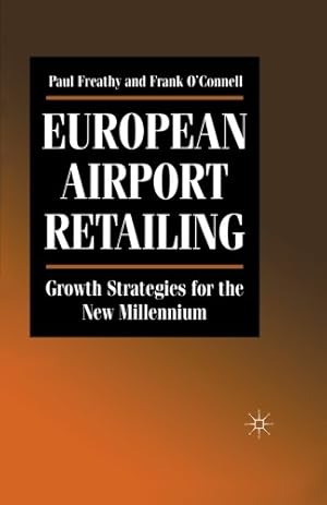 Seller image for European Airport Retailing: Growth Strategies for the New Millennium by Freathy, P. [Paperback ] for sale by booksXpress