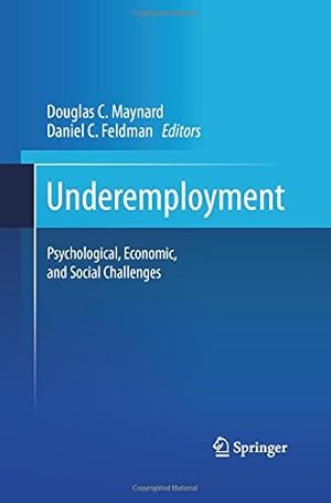 Bild des Verkufers fr Underemployment: Psychological, Economic, and Social Challenges [Paperback ] zum Verkauf von booksXpress