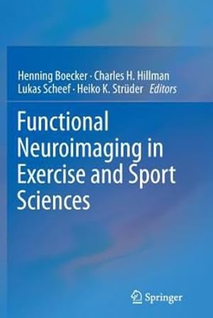 Seller image for Functional Neuroimaging in Exercise and Sport Sciences [Paperback ] for sale by booksXpress