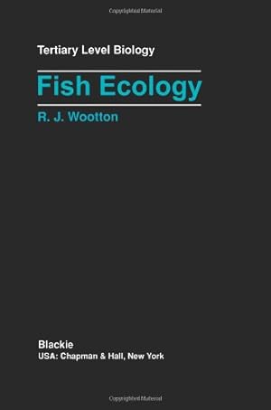 Seller image for Fish Ecology (Tertiary Level Biology) by Wootton, Robert J. [Paperback ] for sale by booksXpress