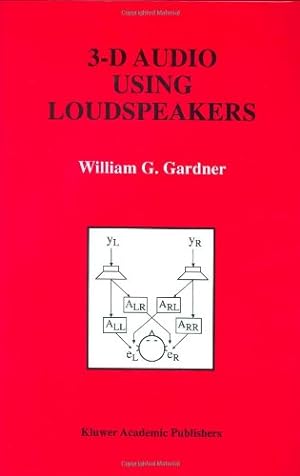 Image du vendeur pour 3-D Audio Using Loudspeakers (The Springer International Series in Engineering and Computer Science) by Gardner, William G. [Hardcover ] mis en vente par booksXpress