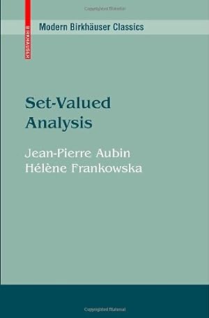Seller image for Set-Valued Analysis (Modern Birkhäuser Classics) by Aubin, Jean-Pierre, Frankowska, Hélène [Paperback ] for sale by booksXpress