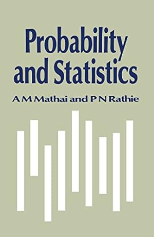 Image du vendeur pour Probability and Statistics by Mathai, A. M. [Paperback ] mis en vente par booksXpress