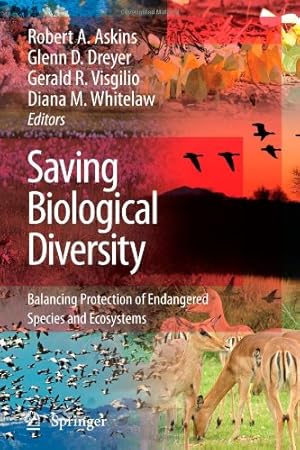Image du vendeur pour Saving Biological Diversity: Balancing Protection of Endangered Species and Ecosystems [Paperback ] mis en vente par booksXpress