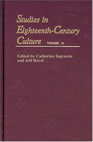 Image du vendeur pour Studies in Eighteenth-Century Culture: Volume 34 [Hardcover ] mis en vente par booksXpress