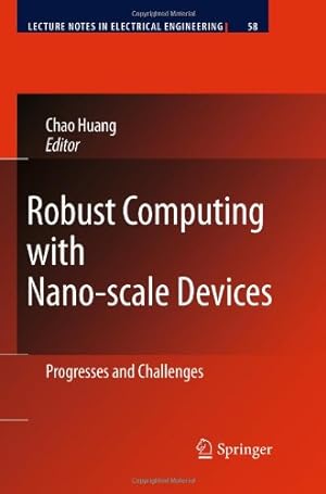 Seller image for Robust Computing with Nano-scale Devices: Progresses and Challenges (Lecture Notes in Electrical Engineering) [Hardcover ] for sale by booksXpress