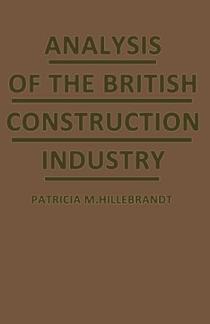 Seller image for Analysis of the British Construction Industry by Hillebrandt, Patricia M. [Paperback ] for sale by booksXpress
