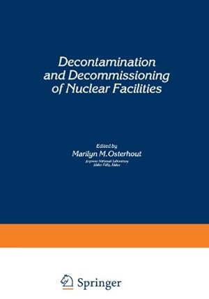 Bild des Verkufers fr Decontamination and Decommissioning of Nuclear Facilities by Osterhout, Marilyn M. [Paperback ] zum Verkauf von booksXpress