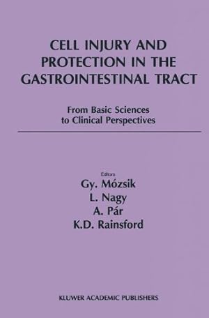 Imagen del vendedor de Cell Injury and Protection in the Gastrointestinal Tract: From Basic Sciences to Clinical Perspectives 1996 [Paperback ] a la venta por booksXpress