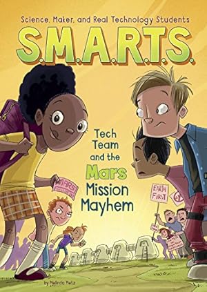 Seller image for S.M.A.R.T.S. and the Mars Mission Mayhem by Metz, Melinda [Library Binding ] for sale by booksXpress