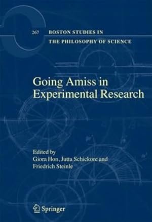 Imagen del vendedor de Going Amiss in Experimental Research (Boston Studies in the Philosophy and History of Science) [Hardcover ] a la venta por booksXpress
