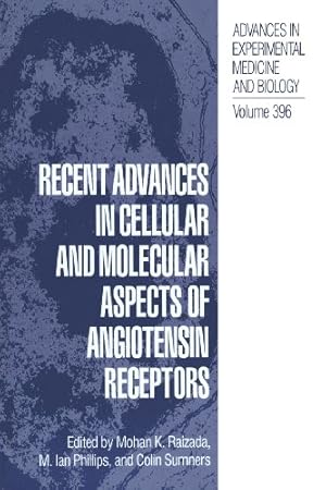 Seller image for Recent Advances in Cellular and Molecular Aspects of Angiotensin Receptors (Advances in Experimental Medicine and Biology) [Paperback ] for sale by booksXpress