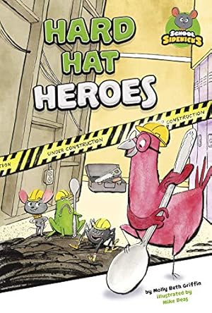 Immagine del venditore per Hard Hat Heroes (School Sidekicks) by Griffin, Molly Beth [Library Binding ] venduto da booksXpress