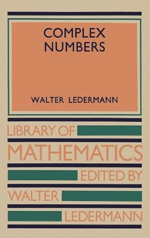 Seller image for Complex Numbers (Library of Mathematics) by Ledermann, Walter [Paperback ] for sale by booksXpress