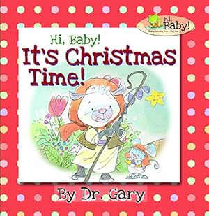 Bild des Verkufers fr Hi, Baby! It's Christmas Time! by Dr. Gary Benfield [Board book ] zum Verkauf von booksXpress