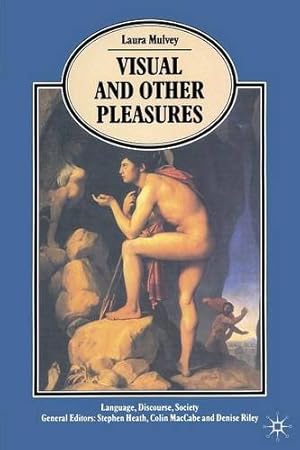 Immagine del venditore per Visual and Other Pleasures (Language, Discourse, Society) by Mulvey, Laura [Paperback ] venduto da booksXpress