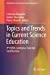 Image du vendeur pour Topics and Trends in Current Science Education: 9th ESERA Conference Selected Contributions (Contributions from Science Education Research) [Hardcover ] mis en vente par booksXpress