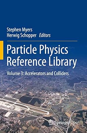 Imagen del vendedor de Particle Physics Reference Library: Volume 3: Accelerators and Colliders [Paperback ] a la venta por booksXpress