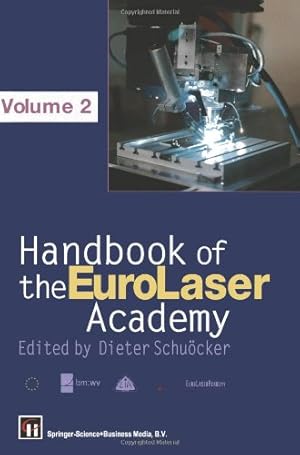 Seller image for Handbook of the EuroLaser Academy by Schuocker, Dieter [Paperback ] for sale by booksXpress