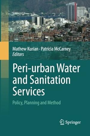 Immagine del venditore per Peri-urban Water and Sanitation Services: Policy, Planning and Method [Paperback ] venduto da booksXpress