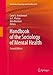 Seller image for Handbook of the Sociology of Mental Health (Handbooks of Sociology and Social Research) [Soft Cover ] for sale by booksXpress