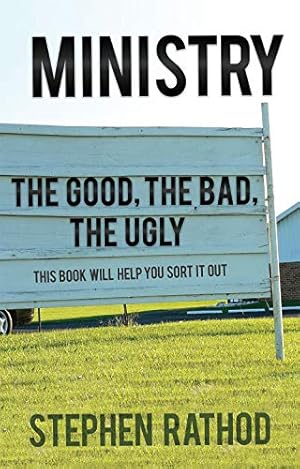 Seller image for Ministry: The Good, The Bad, The Ugly [Soft Cover ] for sale by booksXpress