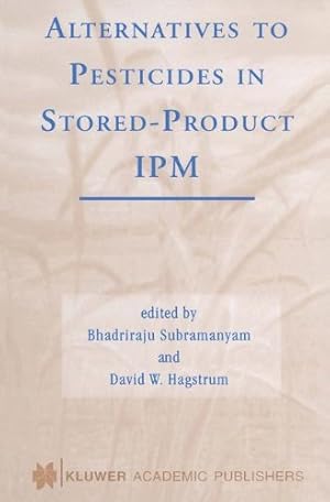 Imagen del vendedor de Alternatives to Pesticides in Stored-Product IPM [Hardcover ] a la venta por booksXpress