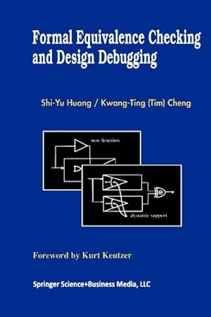 Seller image for Formal Equivalence Checking & Design Debugging (Frontiers in Electronic Testin) (Frontiers in Electronic Testing) by Huang, Shi-Yu [Paperback ] for sale by booksXpress