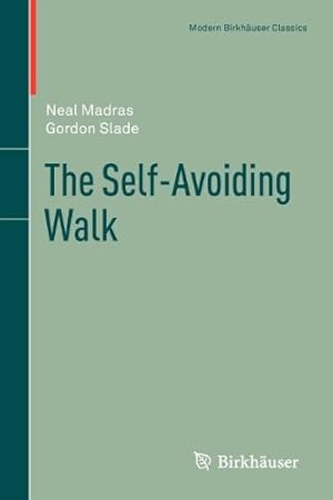 Image du vendeur pour The Self-Avoiding Walk (Modern Birkhäuser Classics) by Madras, Neal, Slade, Gordon [Paperback ] mis en vente par booksXpress