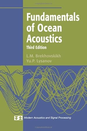 Imagen del vendedor de Fundamentals of Ocean Acoustics (Modern Acoustics and Signal Processing) by Brekhovskikh, L.M. [Paperback ] a la venta por booksXpress