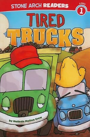 Seller image for Tired Trucks (Truck Buddies) by Crow, Mindy Melton [Library Binding ] for sale by booksXpress