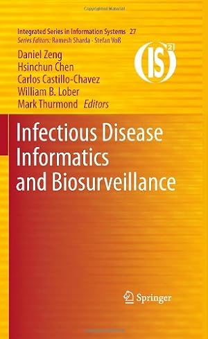 Immagine del venditore per Infectious Disease Informatics and Biosurveillance (Integrated Series in Information Systems (27)) [Hardcover ] venduto da booksXpress
