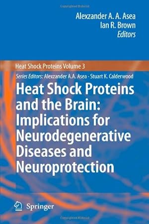 Seller image for Heat Shock Proteins and the Brain: Implications for Neurodegenerative Diseases and Neuroprotection [Paperback ] for sale by booksXpress