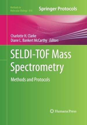Seller image for SELDI-TOF Mass Spectrometry: Methods and Protocols (Methods in Molecular Biology) [Paperback ] for sale by booksXpress