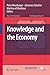 Seller image for Knowledge and the Economy (Knowledge and Space) [Hardcover ] for sale by booksXpress