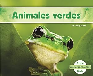 Imagen del vendedor de Animales verdes (Animales De Colores /Animal Colors) (Spanish Edition) by Borth, Teddy [Paperback ] a la venta por booksXpress