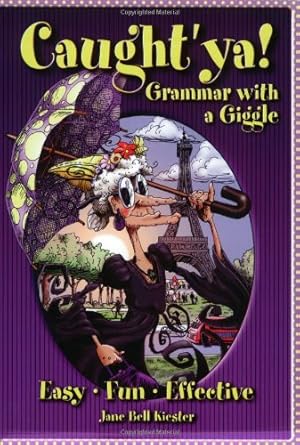 Seller image for Caught'ya! Grammar with a Giggle (Maupin House) by Kiester, Jane Bell [Paperback ] for sale by booksXpress