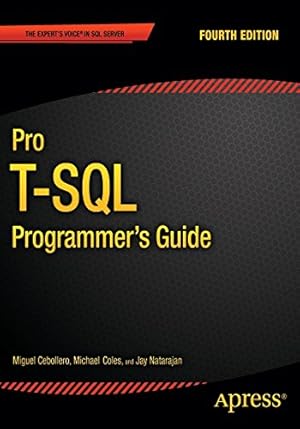 Seller image for Pro T-SQL Programmer's Guide by Natarajan, Jay, Bruchez, Rudi, Coles, Michael, Shaw, Scott, Cebollero, Miguel [Paperback ] for sale by booksXpress