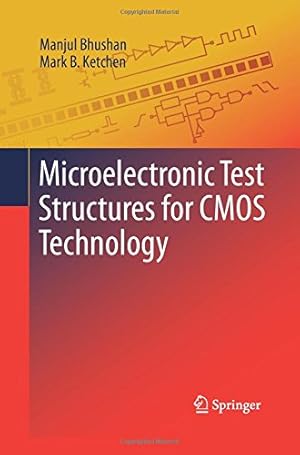 Image du vendeur pour Microelectronic Test Structures for CMOS Technology by Bhushan, Manjul [Paperback ] mis en vente par booksXpress