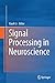 Seller image for Signal Processing in Neuroscience [Soft Cover ] for sale by booksXpress