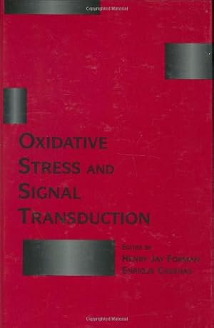 Immagine del venditore per Oxidative Stress and Signal Transduction by Forman, H.J., Cadenas, Enrique [Hardcover ] venduto da booksXpress