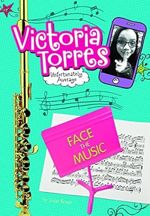 Seller image for Face the Music (Victoria Torres, Unfortunately Average) by Bowe, Julie [Paperback ] for sale by booksXpress