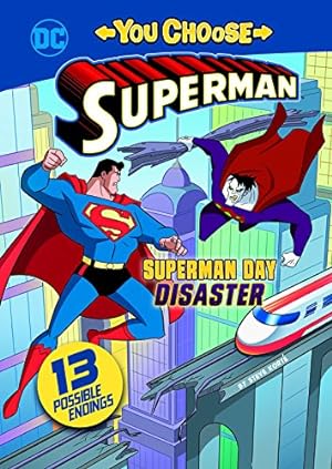 Seller image for Superman Day Disaster (You Choose Stories: Superman) by Korte, Steve [Library Binding ] for sale by booksXpress