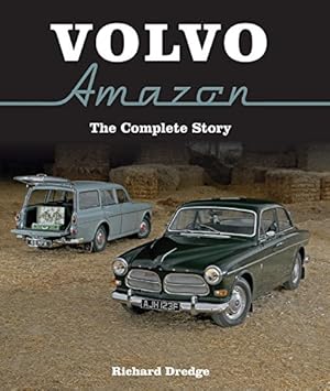 Bild des Verkufers fr Volvo Amazon: The Complete Story by Dredge, Richard [Hardcover ] zum Verkauf von booksXpress