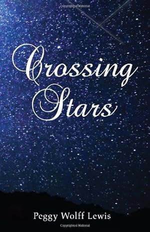 Imagen del vendedor de Crossing Stars by Wolff Lewis , Peggy [Hardcover ] a la venta por booksXpress