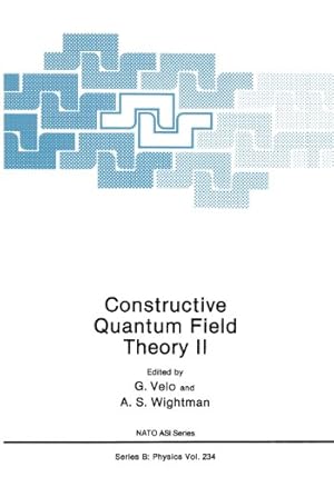 Seller image for Constructive Quantum Field Theory Ii (Nato Science Series B:) by Velo, G. [Paperback ] for sale by booksXpress