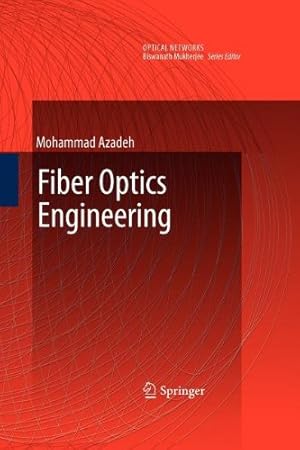 Seller image for Fiber Optics Engineering (Optical Networks) by Azadeh, Mohammad [Paperback ] for sale by booksXpress