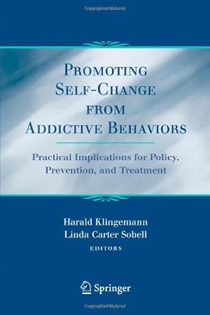 Bild des Verkufers fr Promoting Self-Change From Addictive Behaviors: Practical Implications for Policy, Prevention, and Treatment [Paperback ] zum Verkauf von booksXpress