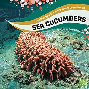 Immagine del venditore per Sea Cucumbers (Faceless, Spineless, and Brainless Ocean Animals) by Rake, Jody S. [Library Binding ] venduto da booksXpress