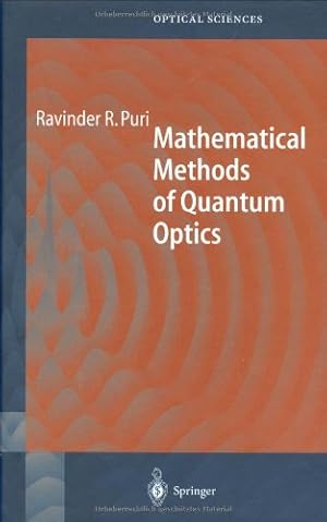 Imagen del vendedor de Mathematical Methods of Quantum Optics (Springer Series in Optical Sciences) by Puri, Ravinder R. [Hardcover ] a la venta por booksXpress